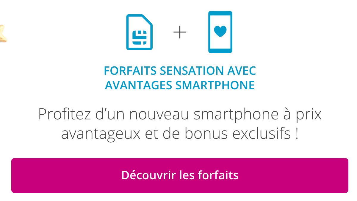 Forfait mobile Sensation et avantages smartphone. 