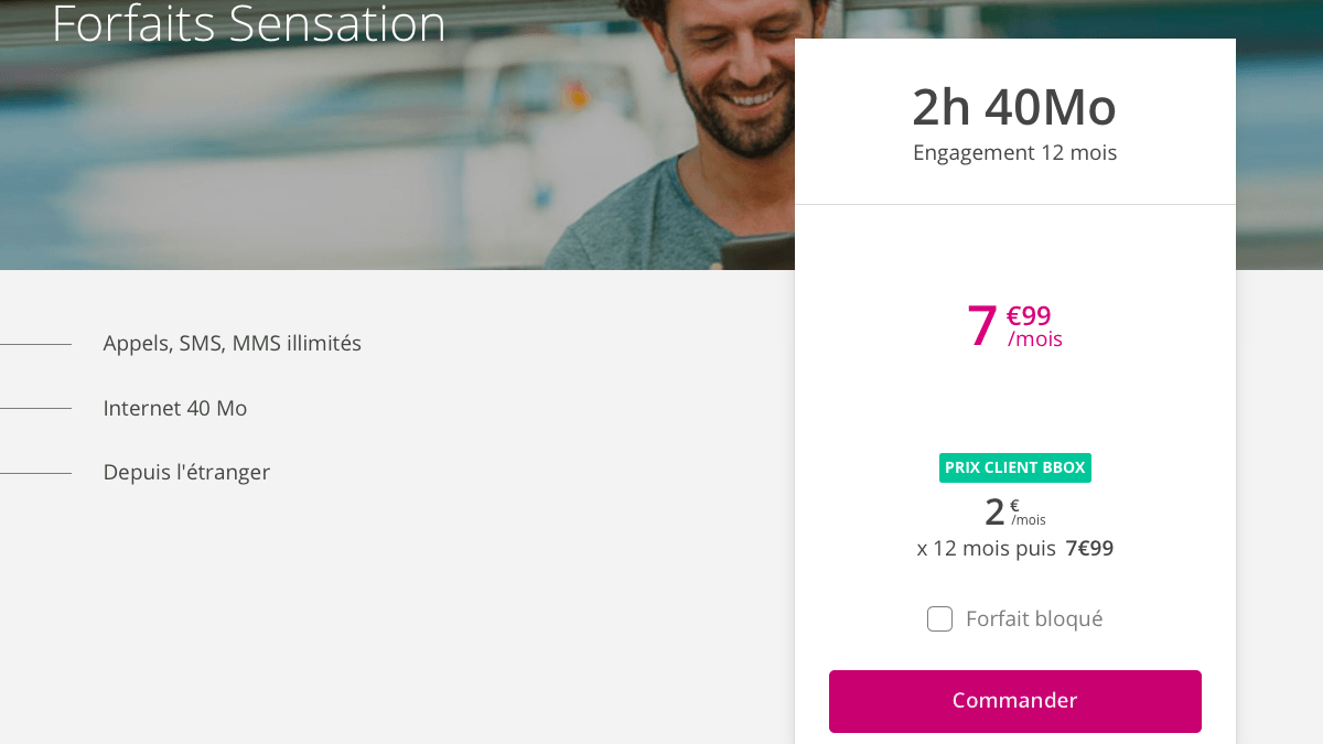 Chez Bouygues Telecom, le forfait sensation le moins cher est à 2€/mois.