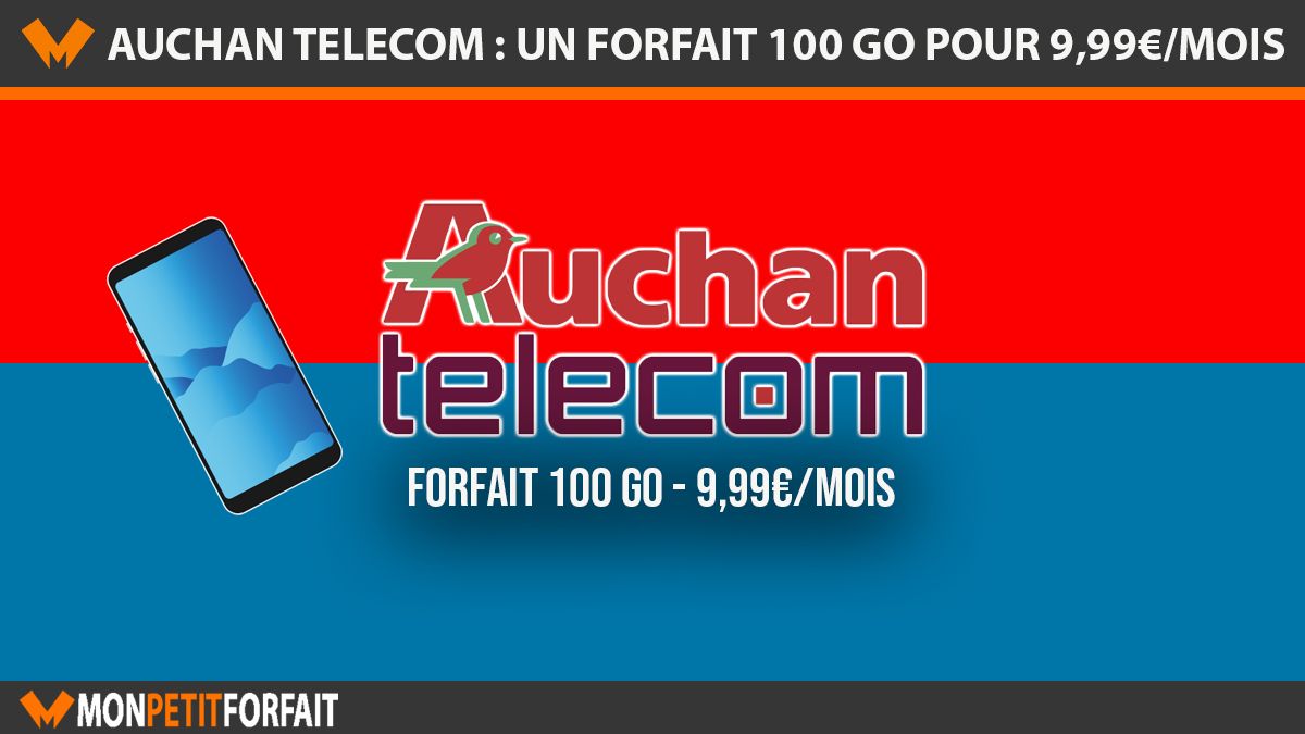 Auchan telecom forfait 100 Go
