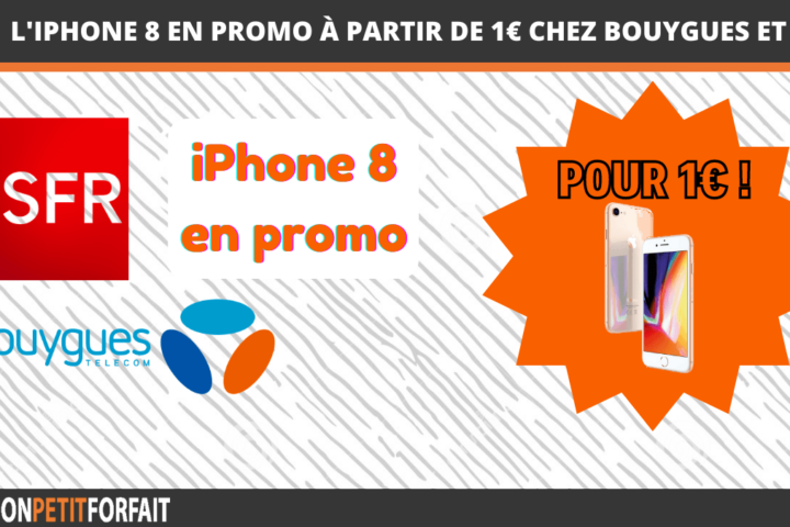 iPhone 8 promo 1€ Bouygues SFR