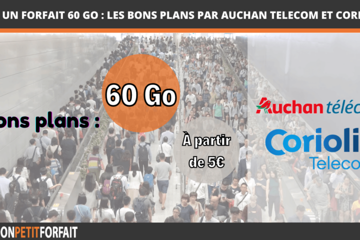 Un forfait 60 Go les bons plans par Auchan Telecom et Coriolis