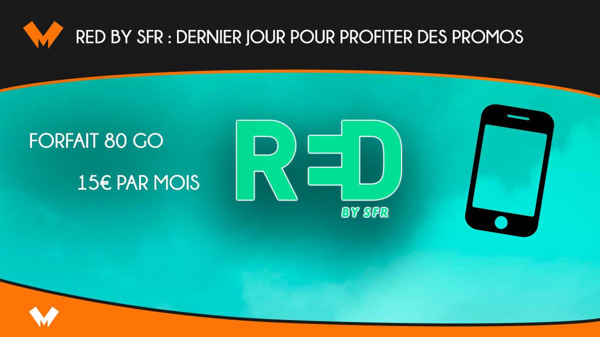 Dernier jour des promos RED by SFR