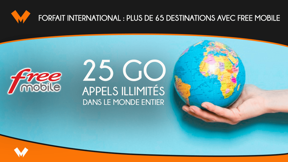 Forfait international - plus de 65 destinations avec Free Mobile