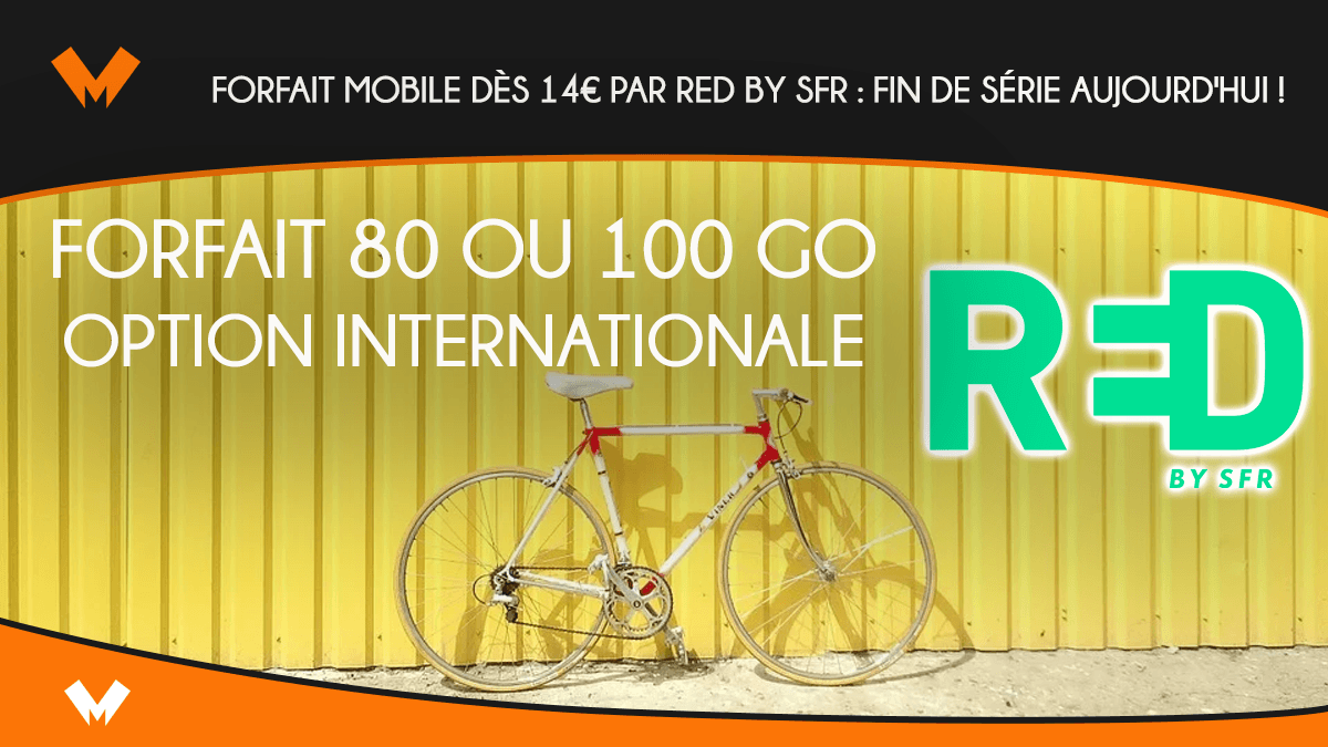 Forfait mobile dès 14€ par RED by SFR - fin de série aujourd'hui !