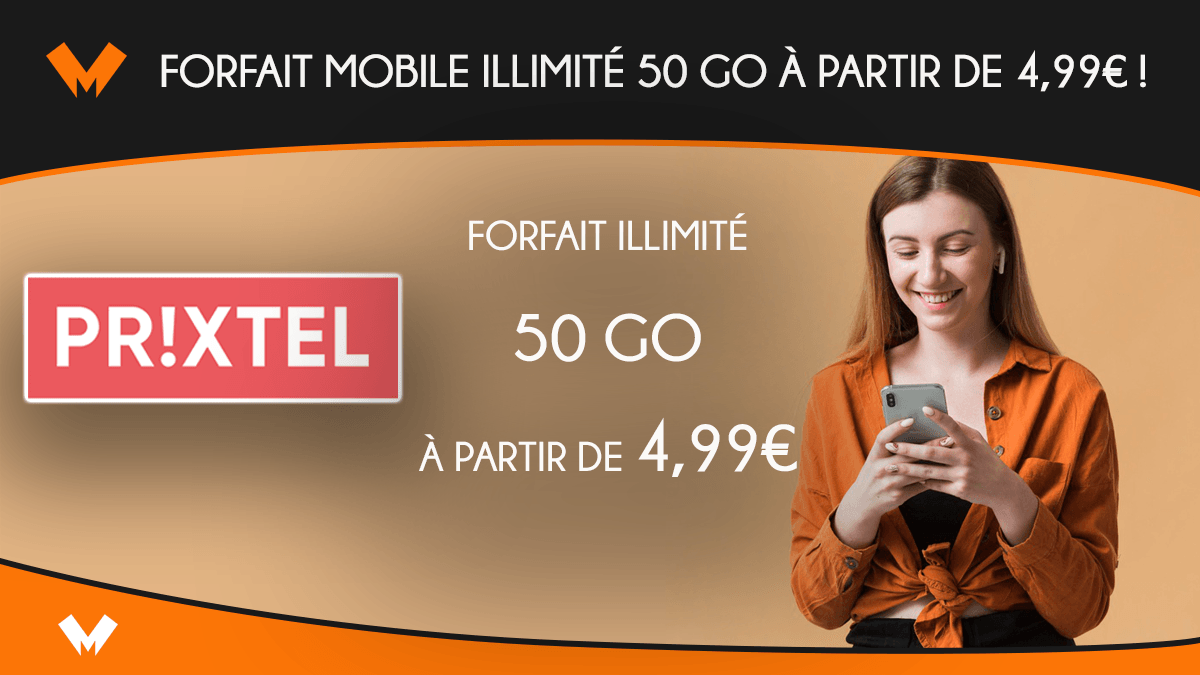 Forfait mobile illimité 50 Go à partir de 4,99€ !