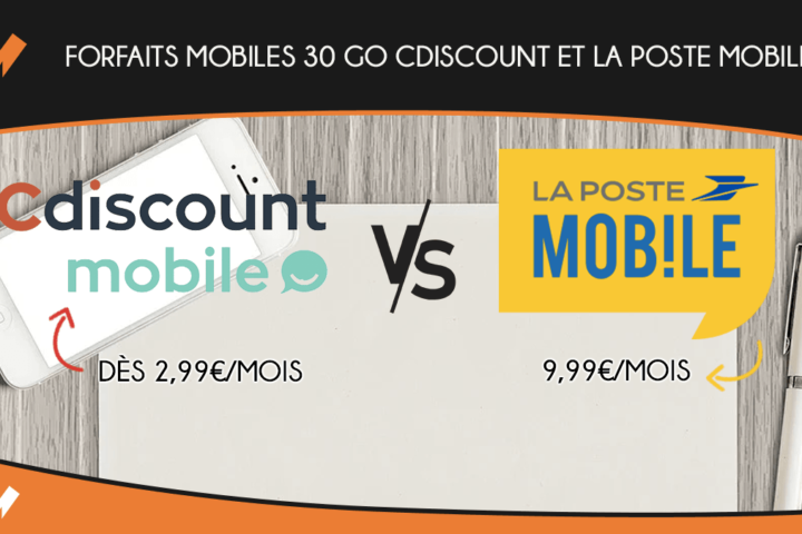 Cdiscount Mobile et La Poste Mobile Forfaits 30 Go