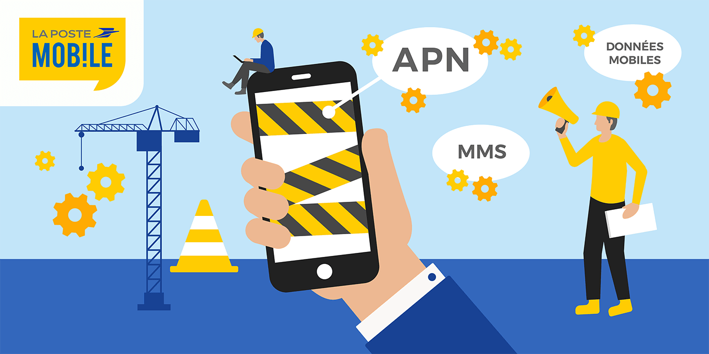 Apn La Poste Mobile Comment Et Pourquoi Le Configurer