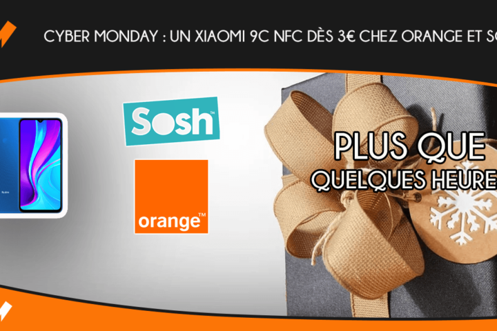 Cyber Monday : un Xiaomi 9C NFC dès 3€ chez Orange et Sosh