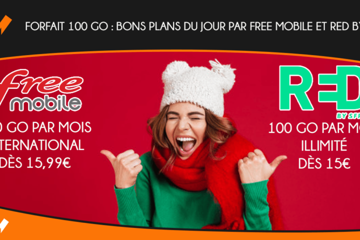 Forfait 100 Go : bons plans du jour par Free Mobile et RED by SFR