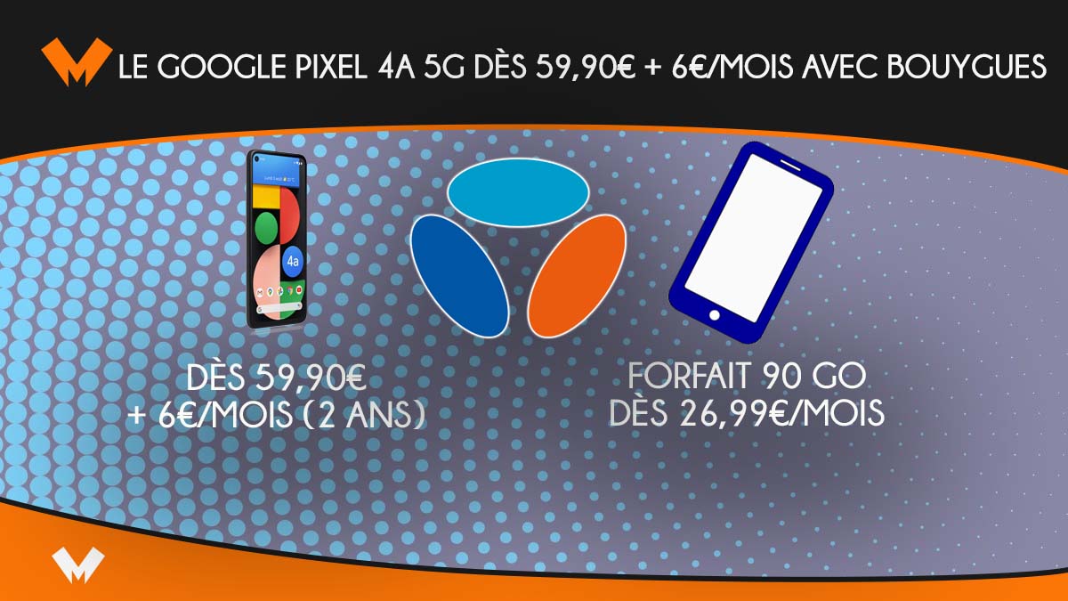 Google Pixel 4a 5G chez Bouygues Telecom