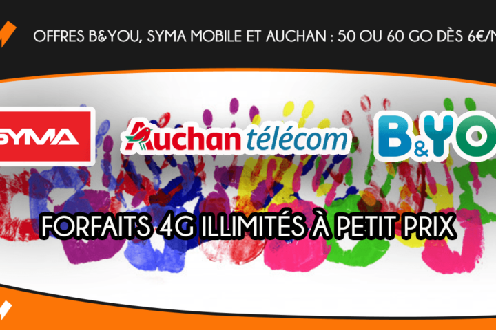 Offres B&YOU, Syma Mobile et Auchan : 50 ou 60 Go dès 6€/mois