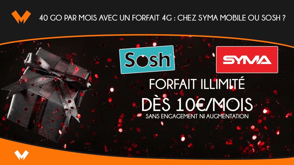 40 Go par mois avec un forfait 4G : chez Syma Mobile ou Sosh ?