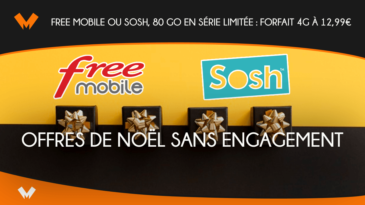 Free Mobile ou Sosh, 80 Go en série limitée : forfait 4G à 12,99€