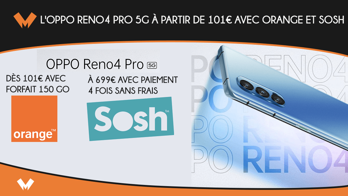 Oppo Reno4 Pro 5G Sosh ou Orange