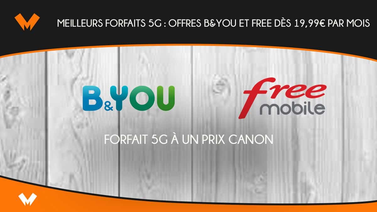 Forfait 5G B&You et Free mobile