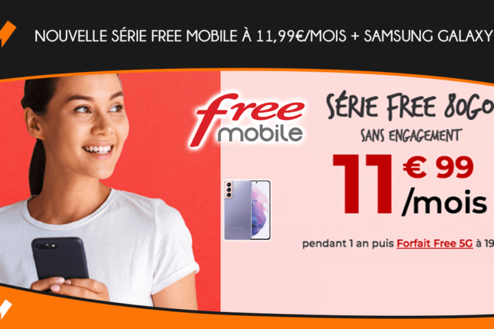 Nouvelle série Free Mobile à 11,99€/mois + Samsung Galaxy S21