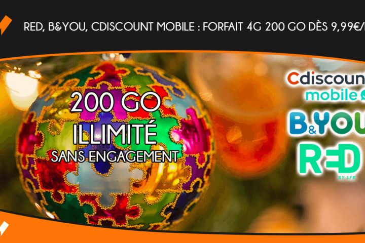 RED, B&YOU, Cdiscount Mobile : forfait 4G 200 Go dès 9,99€/mois