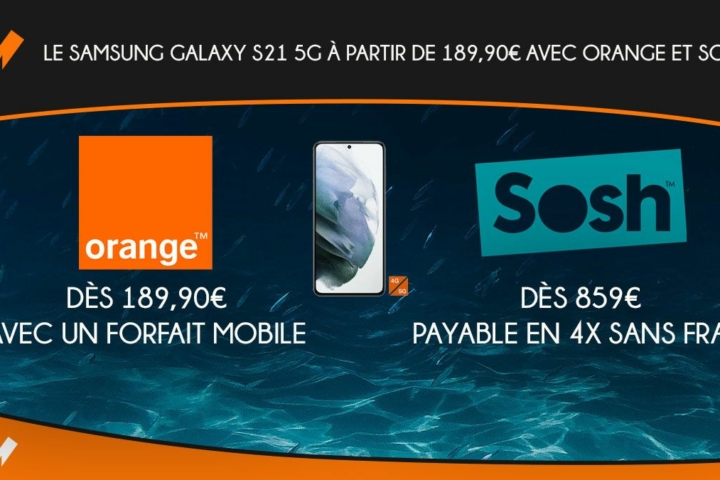 Samsung Galaxy S21 chez Orange et Sosh