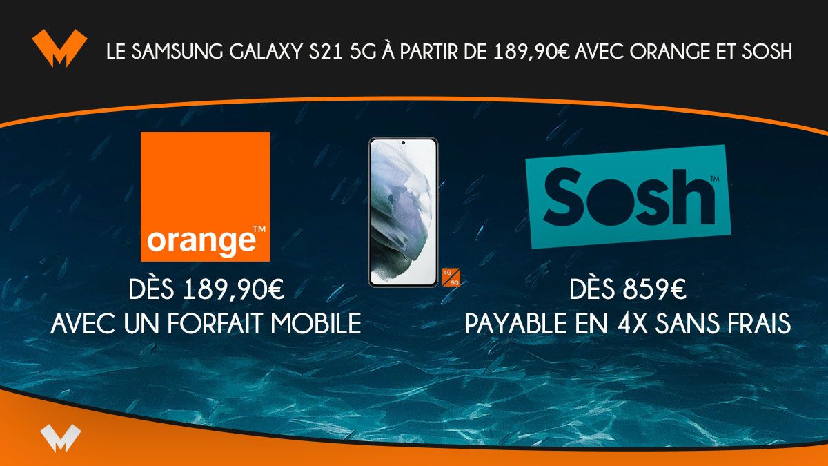 Samsung Galaxy S21 chez Orange et Sosh