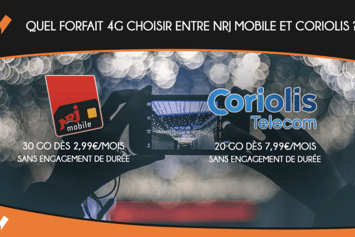 Les forfaits 4G de NRJ Mobile et Coriolis Telecom
