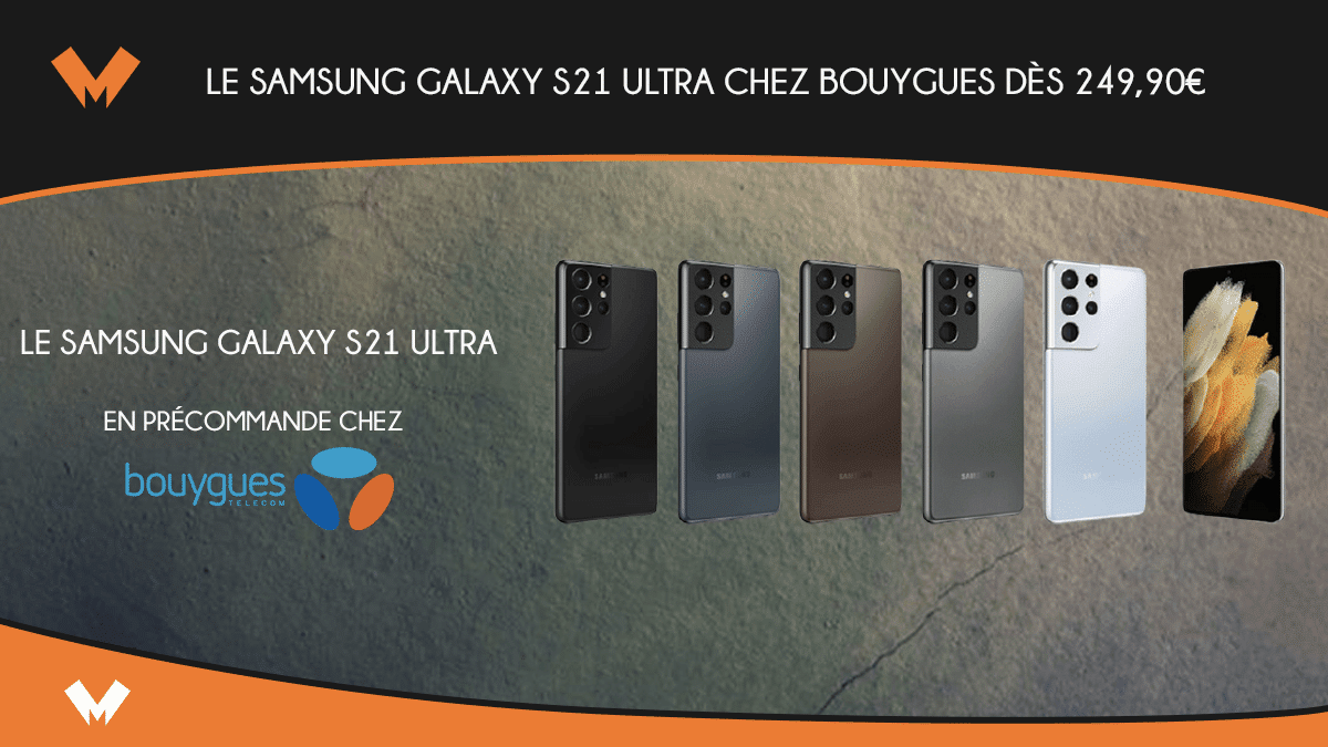 Le Samsung Galaxy S21 Ultra chez Bouygues Telecom