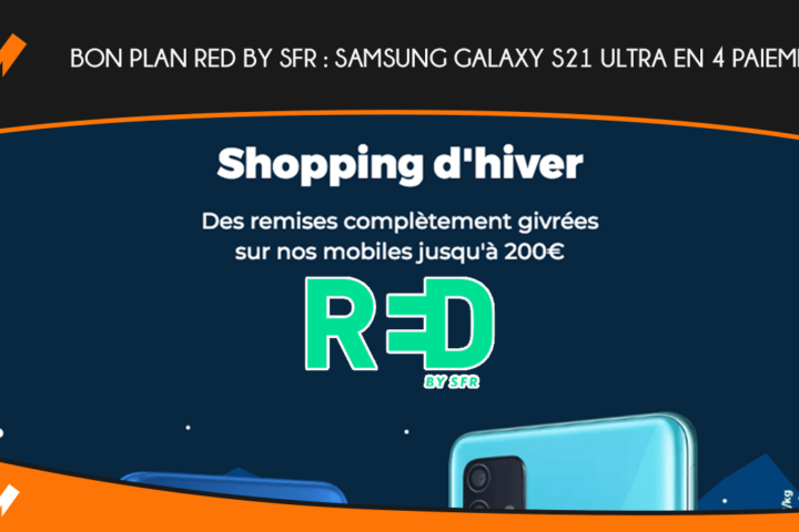 Bon plan RED by SFR : Samsung Galaxy S21 Ultra en 4 paiements