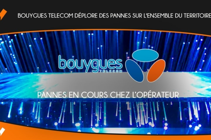 Pannes Bouygues Telecom
