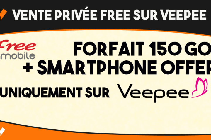 forfait 150 go et smartphone offert vente privee free