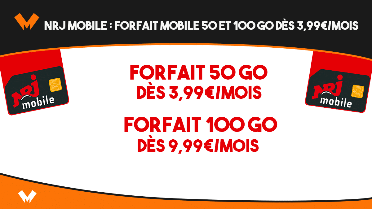 forfait en promo nrj mobile 50 et 100 go