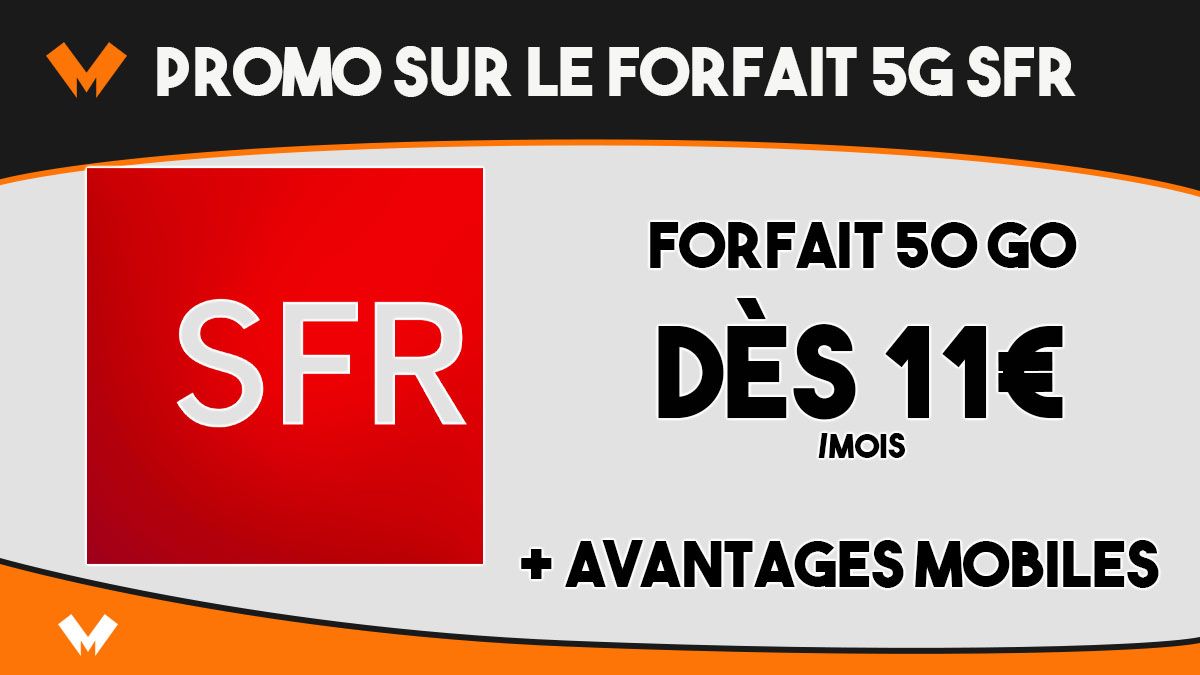 Promo forfait 5G 50 Go SFR