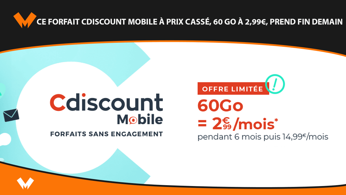 Fin du forfait 60 Go à 2,99€/mois pour Cdiscount Mobile
