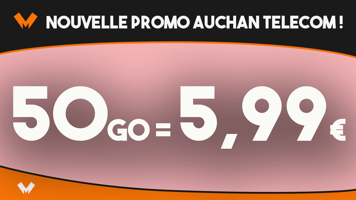 La nouvelle promo Auchan Telecom