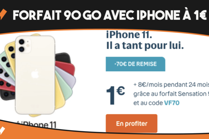 iPhone 11 1€ avec forfait 90 Go