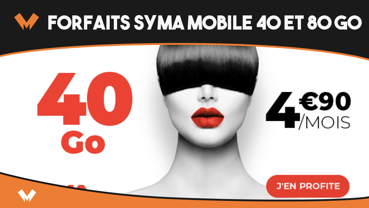 forfait mobile syma 40 et 80 Go