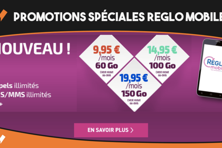 reglo mobile promotions speciales forfaits 4G