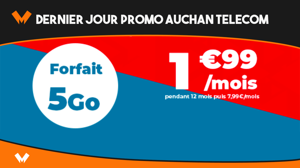 Dernier jour promo forfaits Auchan Telecom