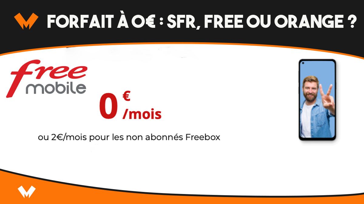 forfait 0 euro sfr free orange
