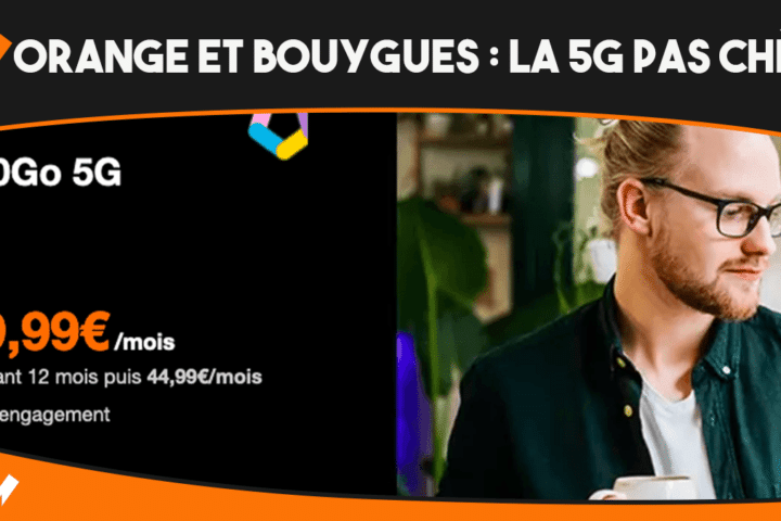 Bataille de forfait mobile en 5G entre Bouygues Telecom et Orange