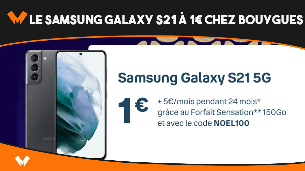 S'offrir un Galaxy S21 pour pas cher, c'est possible avec Bouygues Telecom
