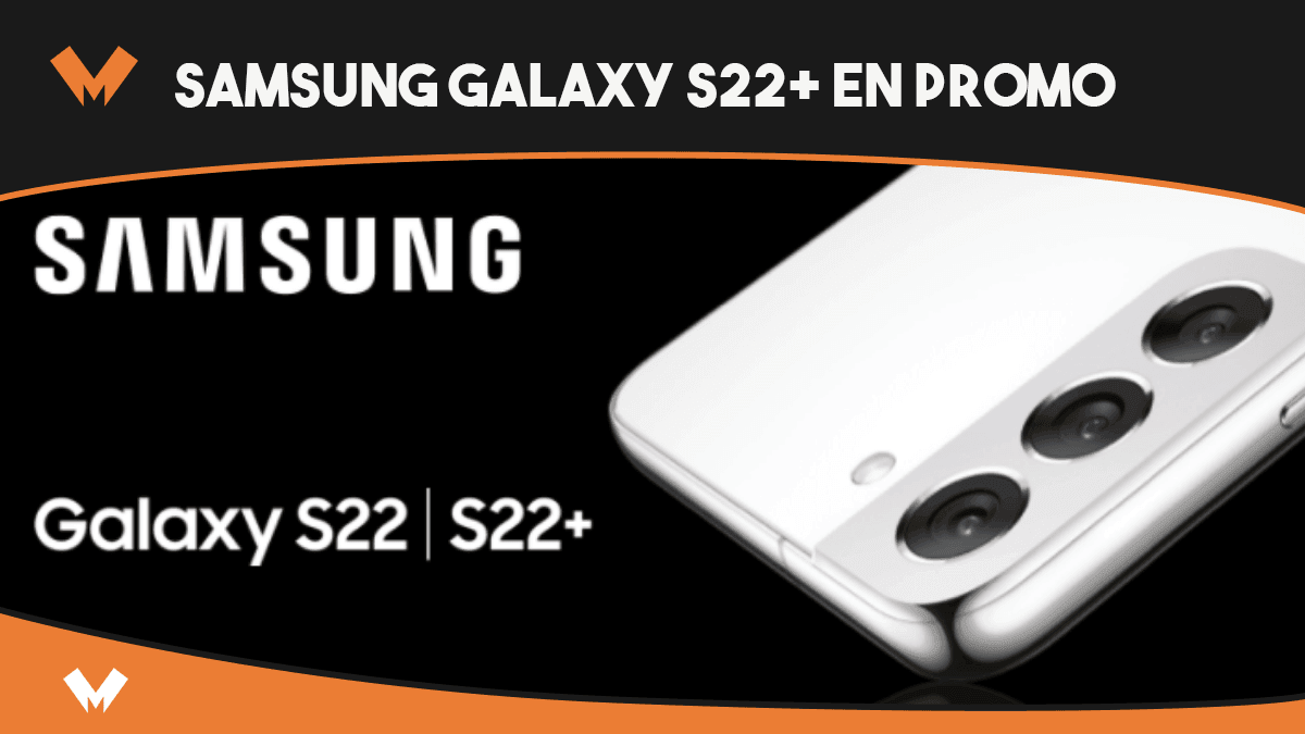 Promotion sur le Samsung Galaxy S22+