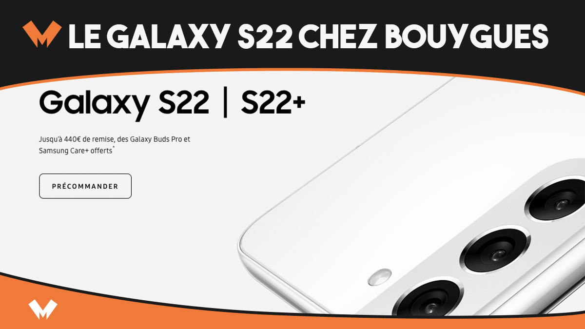 Le Galaxy S22 avec Bouygues
