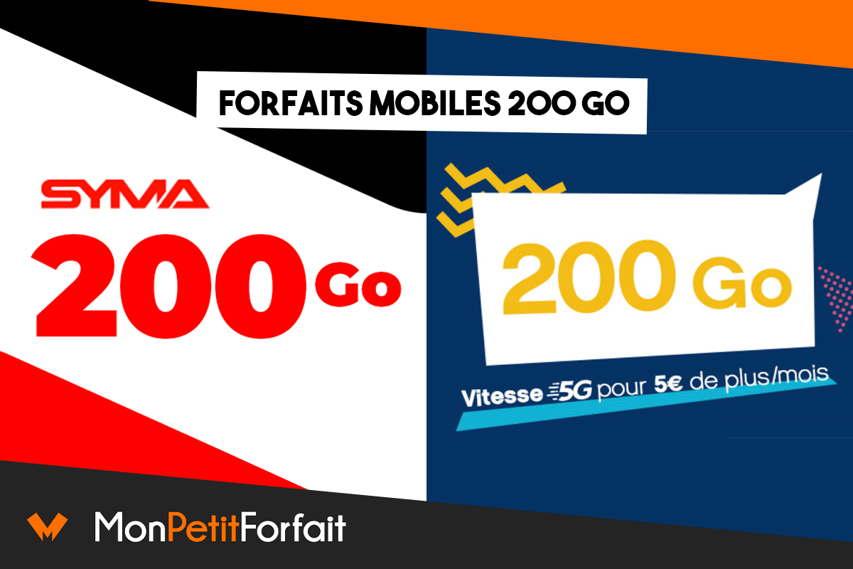 forfaits mobiles 200 Go