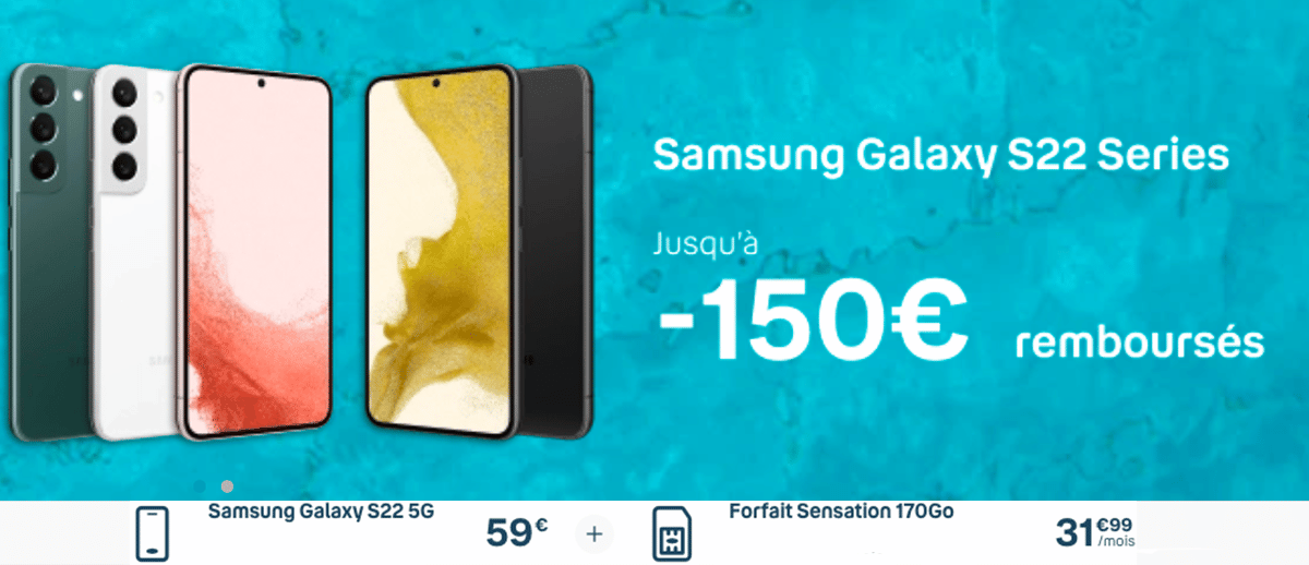 Cette promo permet d'avoir le Samsung Galaxy S22 à 59€