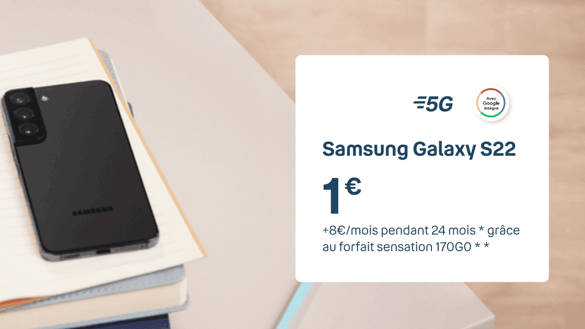 Forfait Sensation en promo avec le Samsung Galaxy S22
