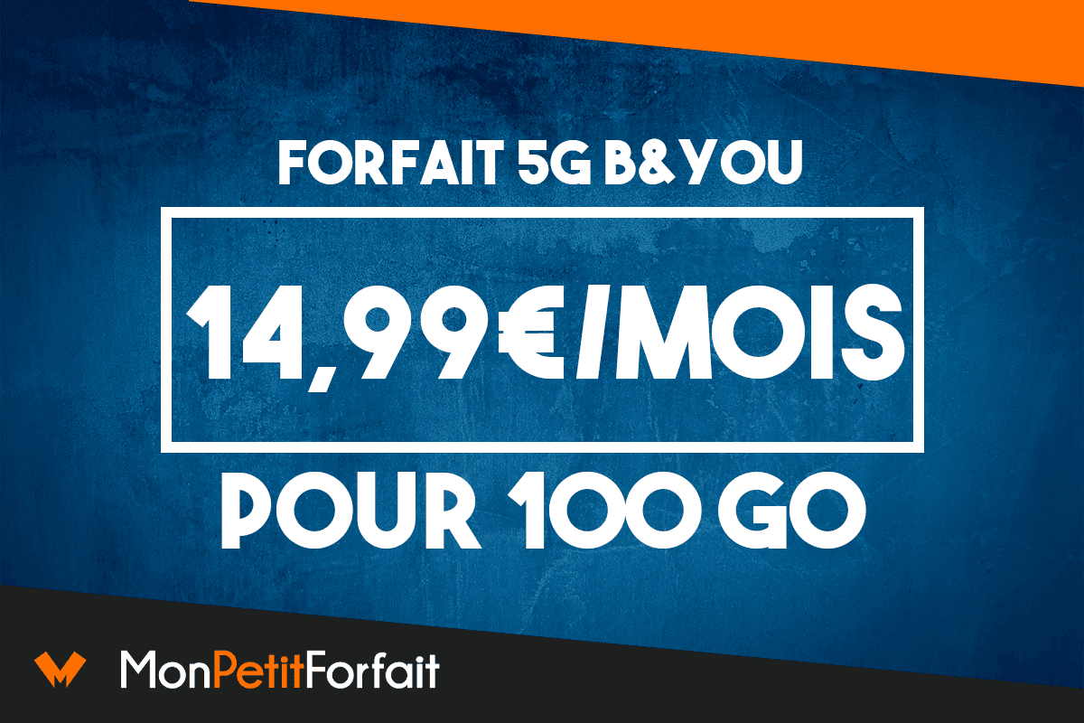 B&You nouveau forfait 100 Go 5G