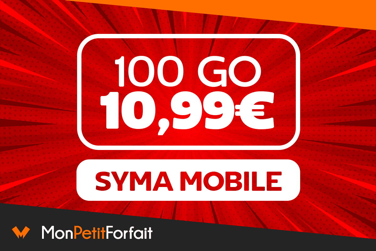 Soldes un forfait mobile 100 Go en promo 10,99€ chez Syma — free download