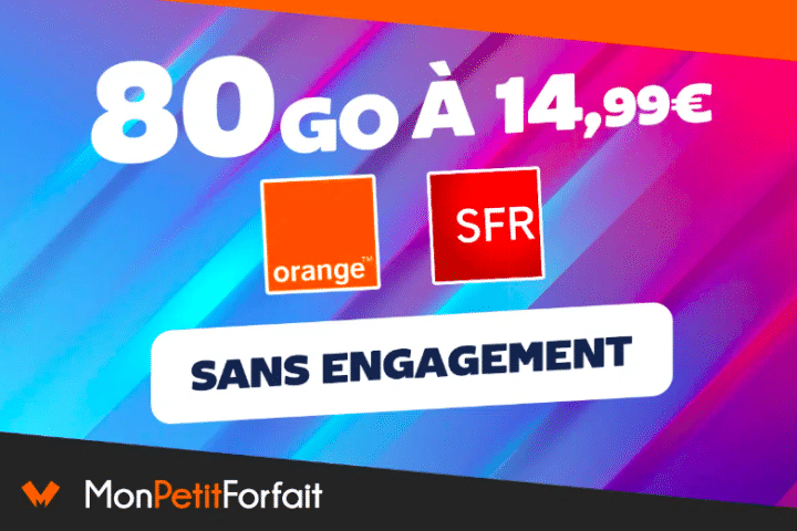 Orange ou SFR forfait 80 Go