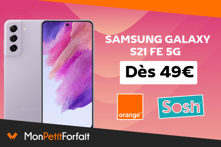 Galaxy S21 FE 5G en promo Orange et Sosh