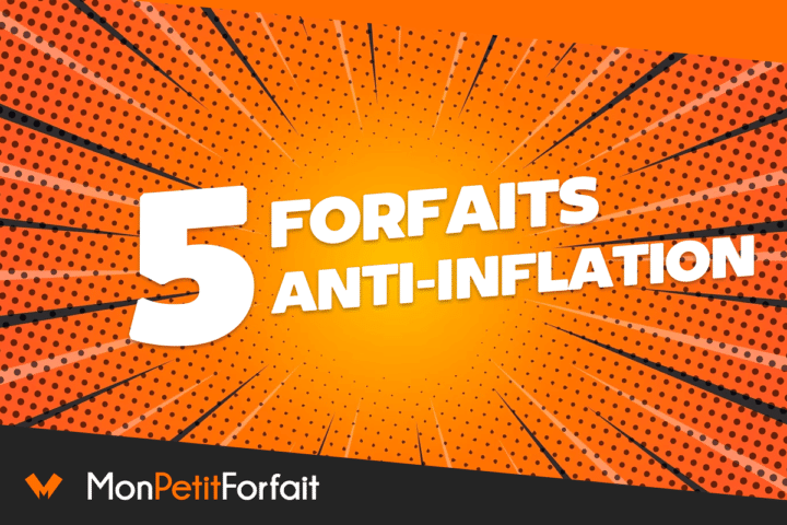Inflation 5 forfaits pas chers