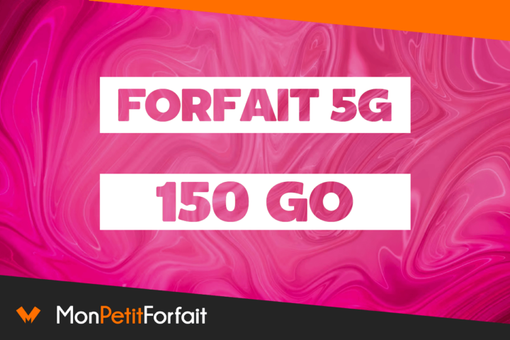 Forfait 150 Go 5G